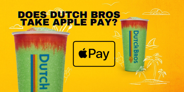Does Dutch Bros Take Apple Pay?
