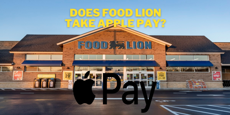 Does Food Lion Take Apple Pay? Find |See Alternative Methods