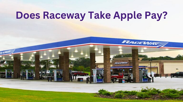 Does Raceway Take Apple Pay In 2024?