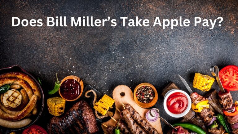 Does Bill Miller’s Take Apple Pay Know Payment Options