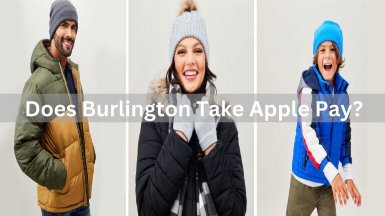 Does Burlington Take Apple Pay In 2023? Know Payment Methods!