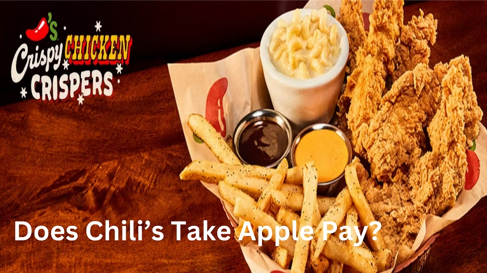 Does Chili’s Take Apple Pay Know All Payment Options