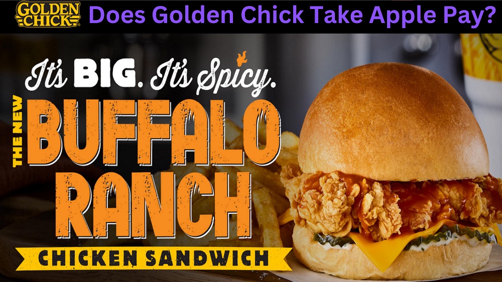 Does Golden Chick Take Apple Pay Know Payment Options