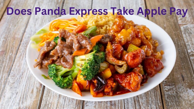Does Panda Express Take Apple Pay In 2024? Know Payment Methods!