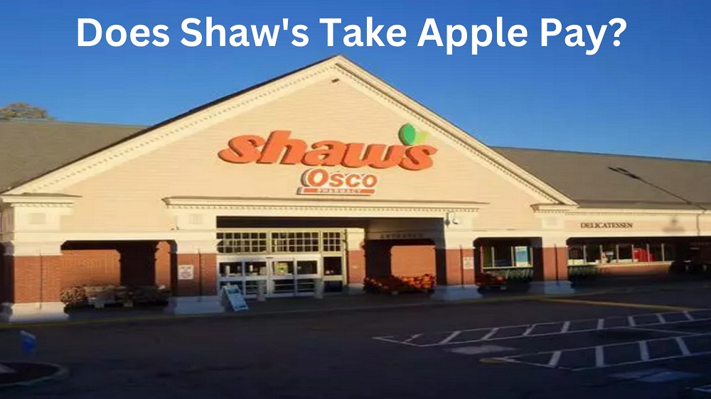 Does Shaw's Take Apple Pay Know All Payment Options