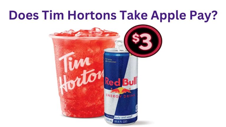 Does Tim Hortons Take Apple Pay In 2023? Know Payment Methods!