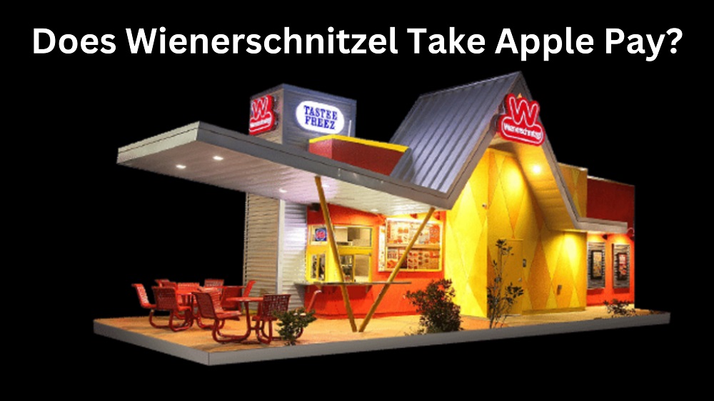 Does Wienerschnitzel Take Apple Pay