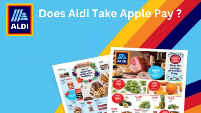 Does Aldi Take Apple Pay In 2024? Know Payment Methods!