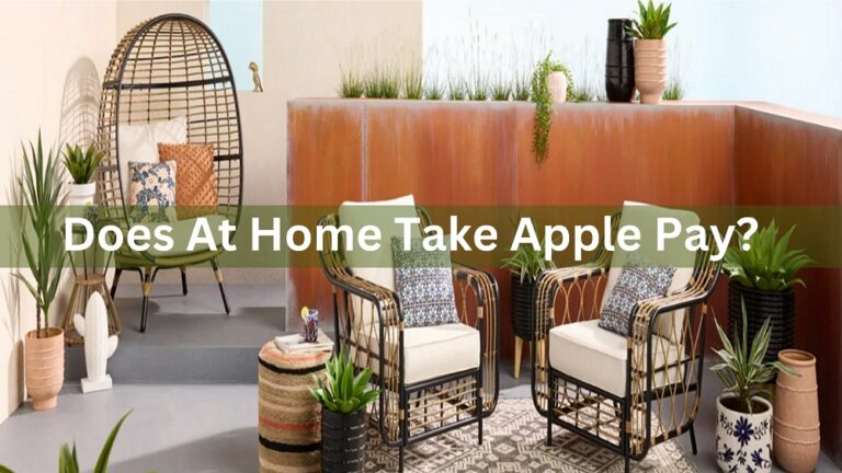 Does At Home Take Apple Pay in 2024? See Payment Options!