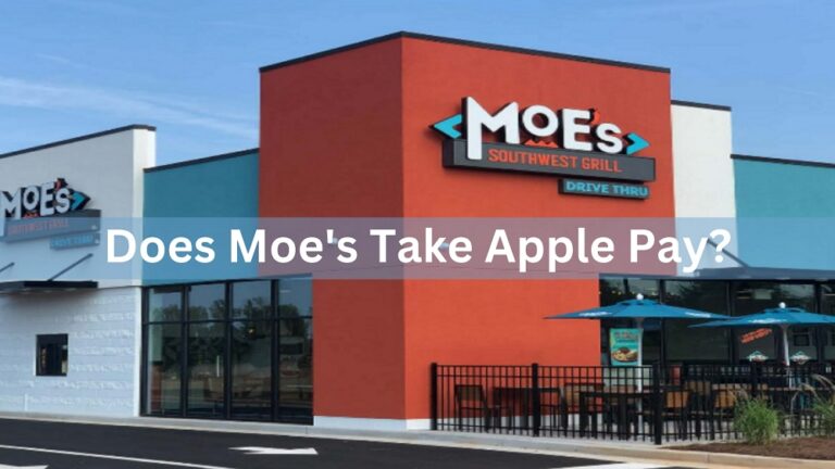 Does Moe’s Take Apple Pay In 2024? Know Payment Methods!