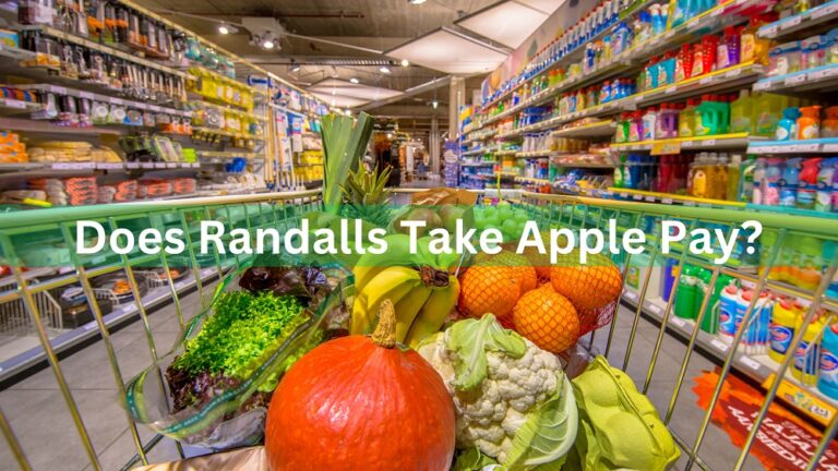 Does Randalls Take Apple Pay In 2024? Know Payment Options!