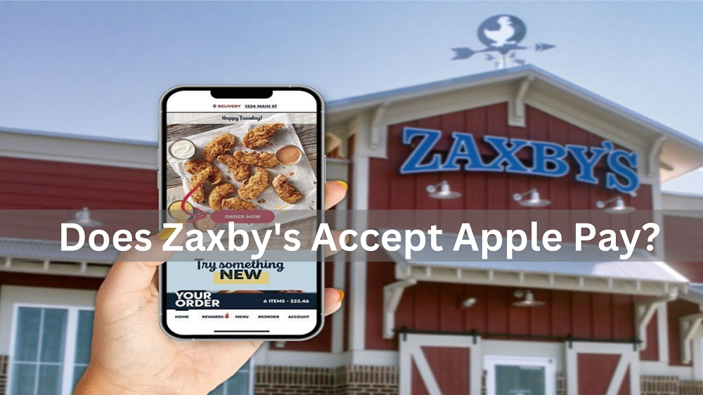 Does Zaxby's Accept Apple Pay Know Payment Methods